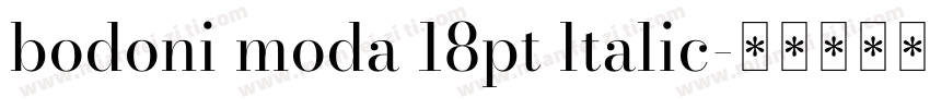 bodoni moda 18pt ltalic字体转换